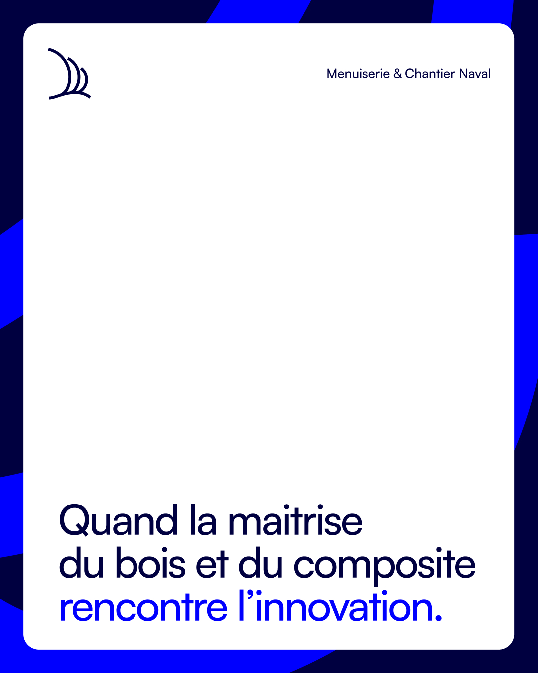 Affiche Sailwood quand la maîtrise du bois et du composite rencontre l’innovation